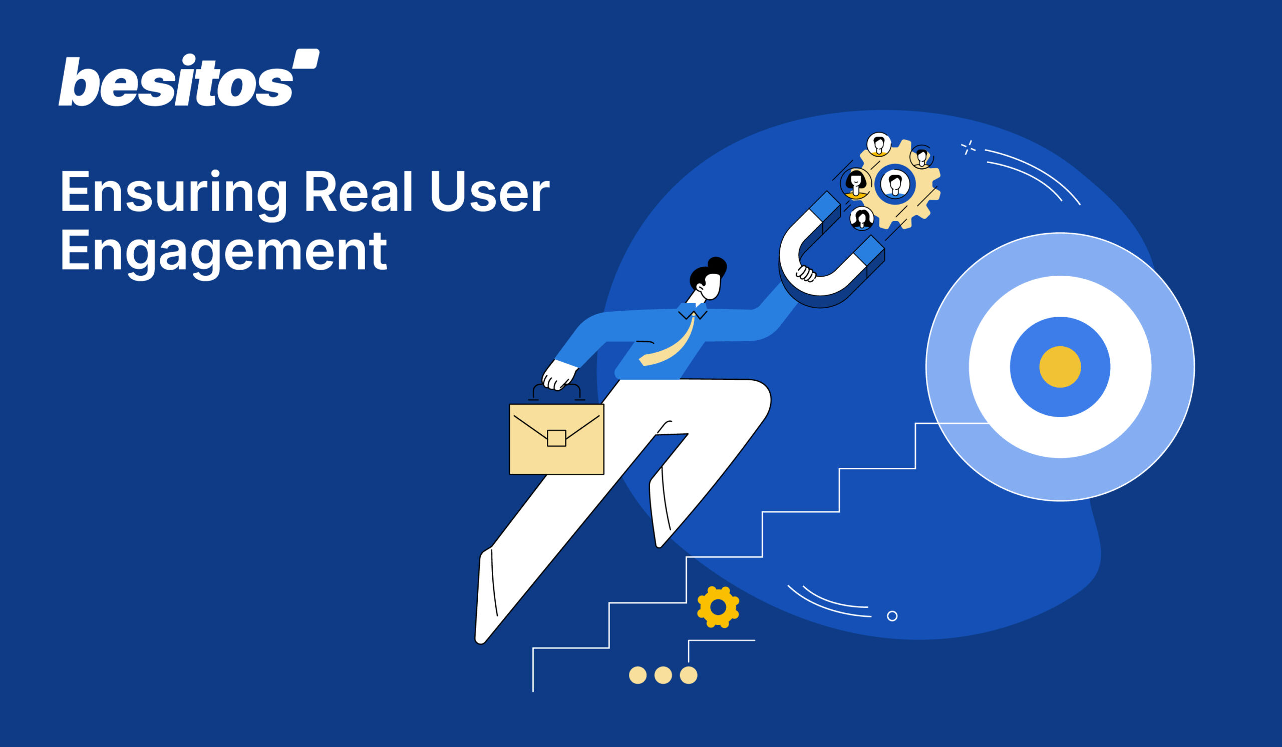 Ensuring Real User Engagement